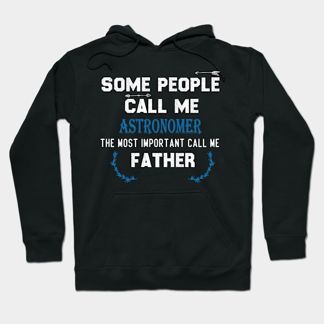 astronomer father gift, gift for astronomer father Hoodie by foxfieldgear